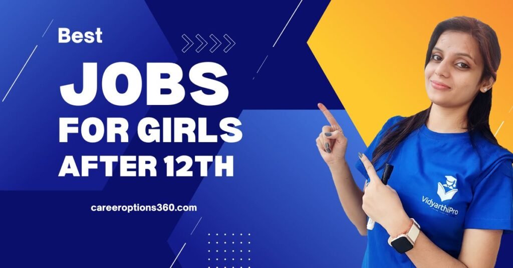 Best jobs for girls after 12th